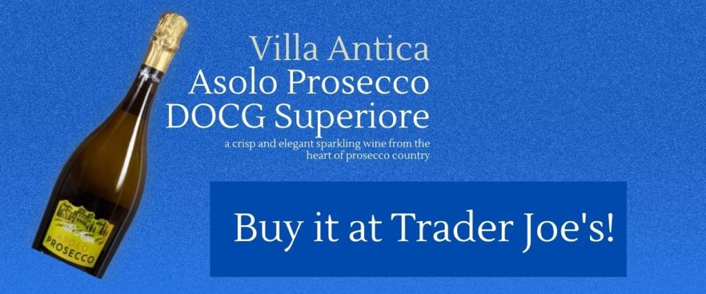 Trader Joe's Villa Antica Asolo Prosecco DOCG Superiore