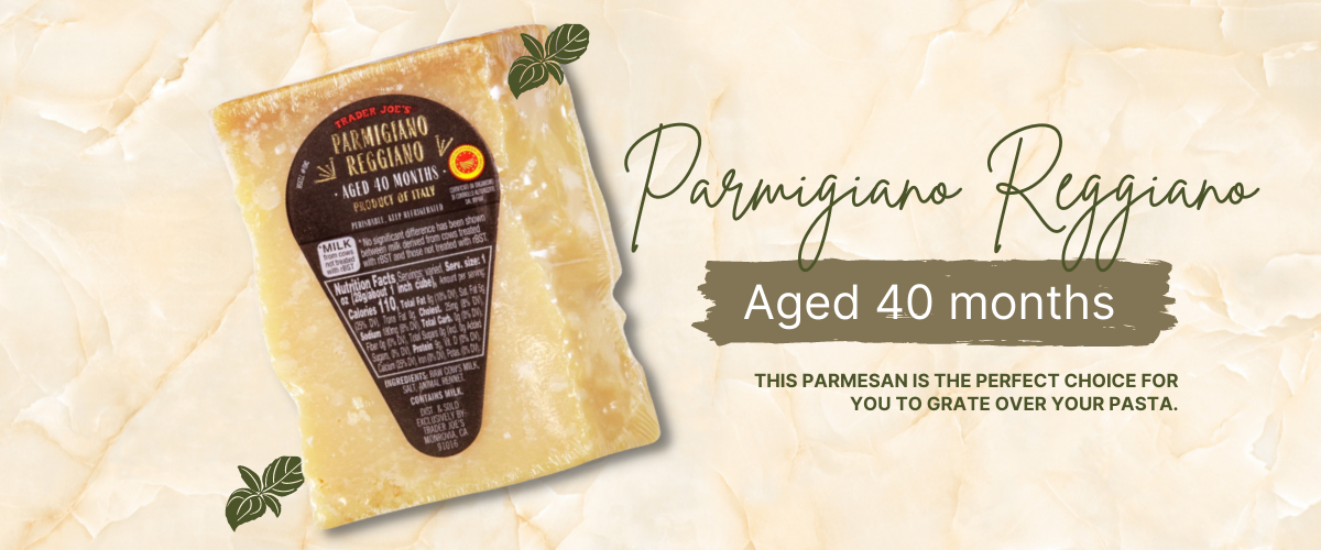 Parmigiano Reggiano (minimum 40 months)
